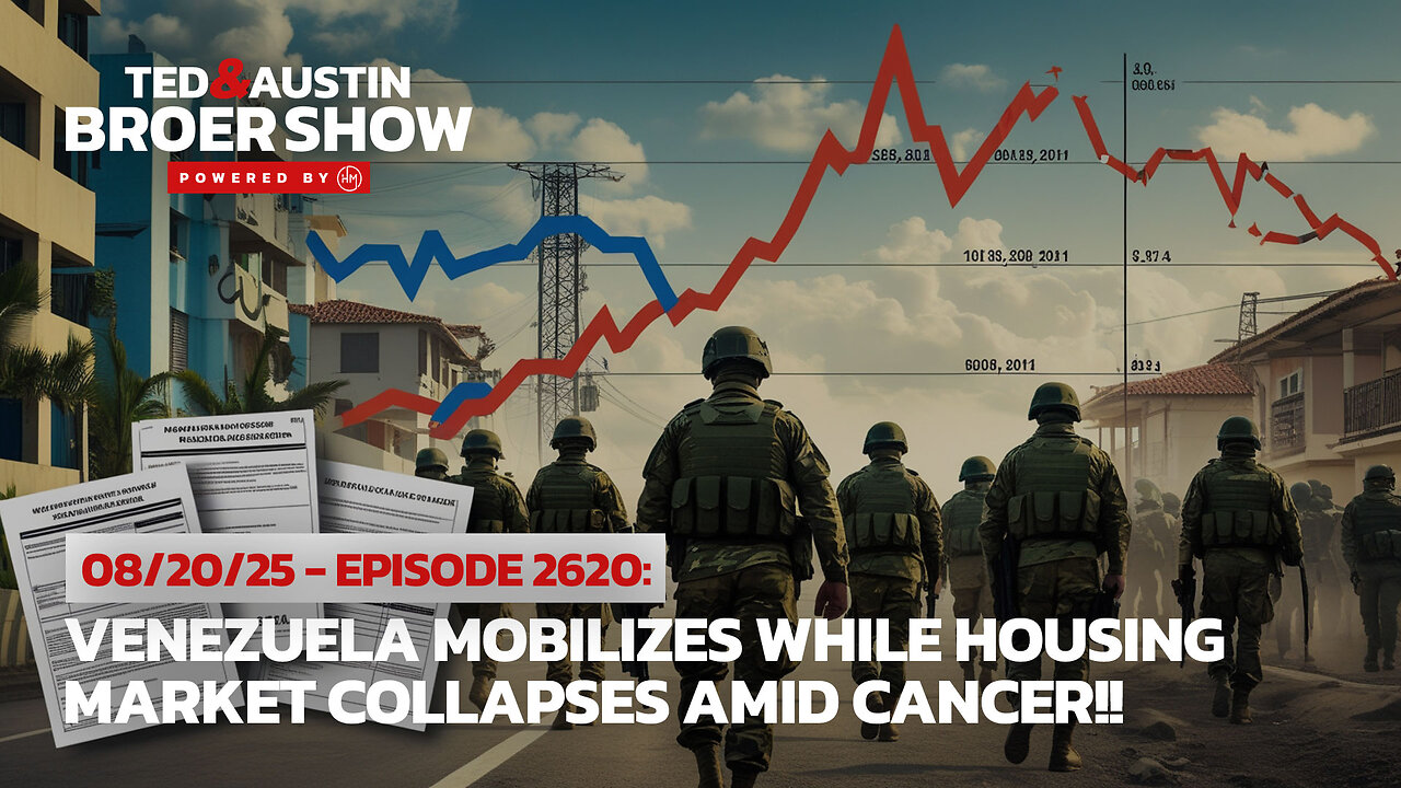 08/20/25 Venezuela Mobilizes While Housing Market Collapses Amid Cancer!!