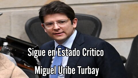 Candidato Colombiano SUFRE atentado a Miguel Uribe Turbay