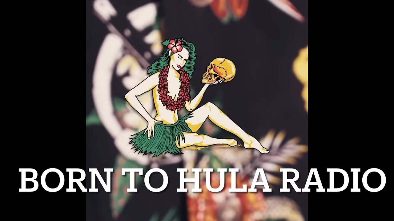 Born to Hula Radio Show 109 Friday Night Music