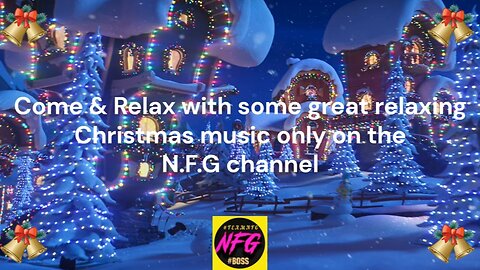 N.F.G's countdown to Christmas with relaxing Christmas music. Sit back & relax