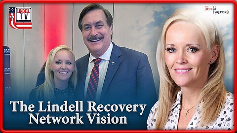 The Lindell Recovery Network Vision