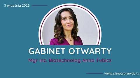 Gabinet otwarty - Mgr inż. Biotechnolog Anna Tubicz start 18.00