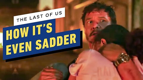 How The Last of Us TV Series Makes Its Opening Even More Heartbreaking