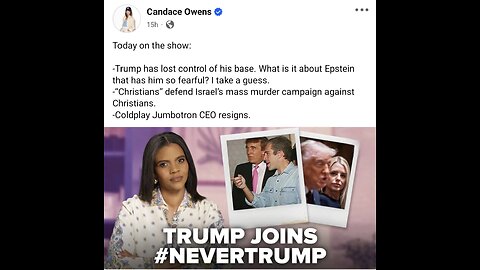 Candace ~ Trump Loses Control Of His Base. What Is He Hiding?!