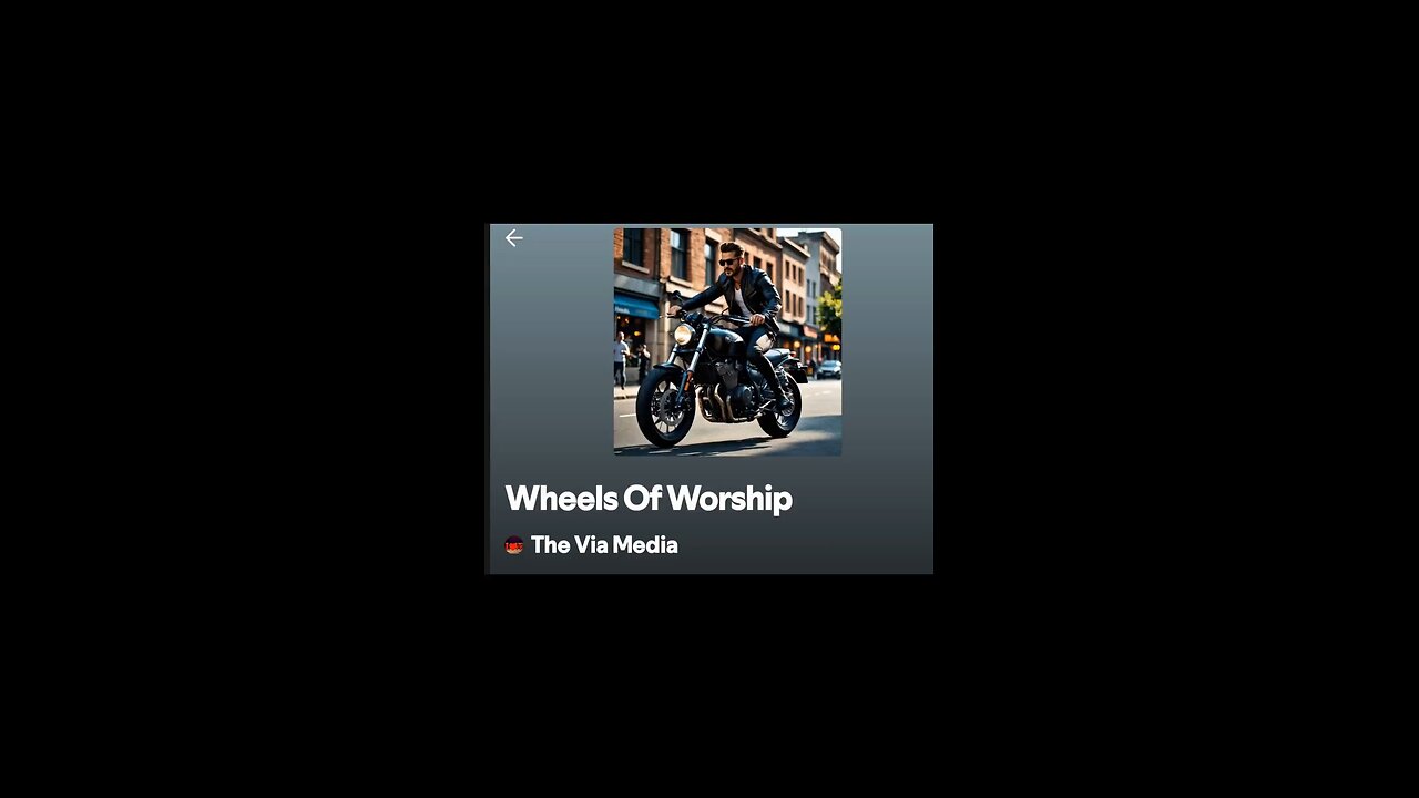 "Wheels Of Worship" by: The Via Media