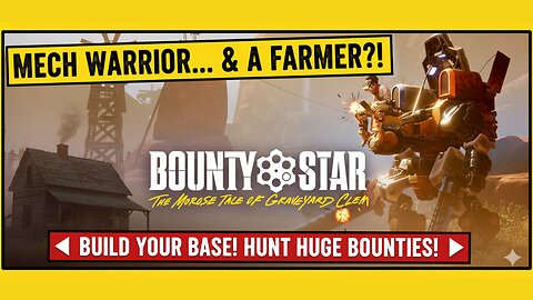 MECH WARRIOR BY DAY, FARMER BY NIGHT | Bounty Star | Mech RPG | Gameplay | TryOut | Gamepass