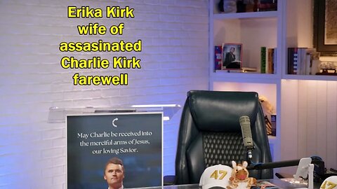 Erika Kirk wife of assassinated Charlie Kirk farewell