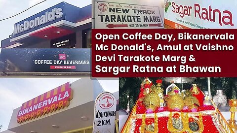 Open Premium Food Point at Vaishno Devi Bikanervala McDonald at Tarakote Marg Sargar Ratna at Bhawan