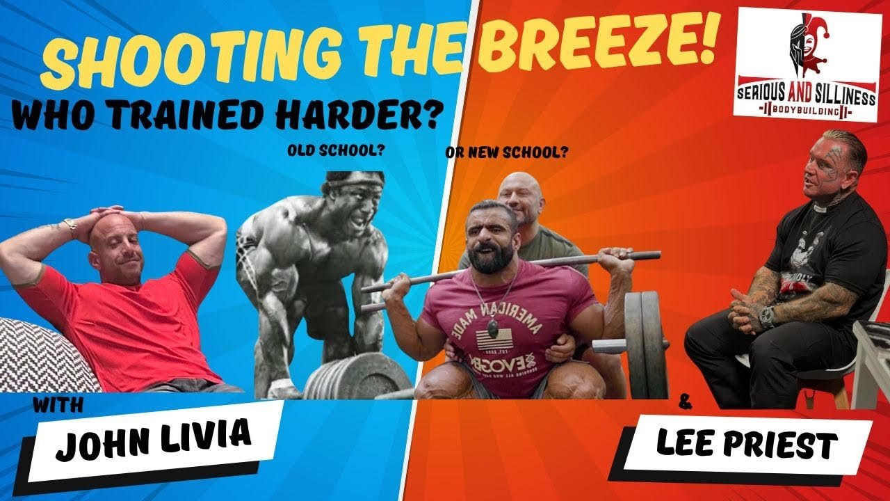 Shooting the Breeze with John Livia and Lee Priest. Old school vs New school
