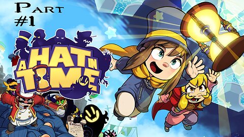 A Hat In Time: Part 1