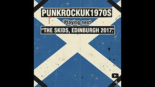 Skids: live at the Edinburgh Liquid Room 5th May 2017