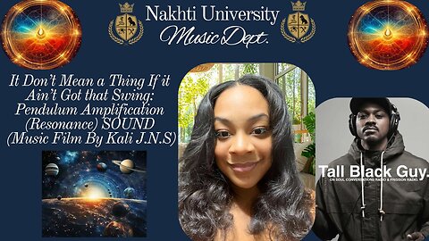 It Don’t Mean a Thing If it Ain't Got that Swing: Pendulum Amplification (Music Film By Kali J.N.S)