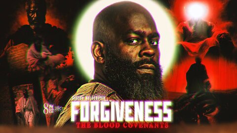 Forgiveness: The Blood Covenants