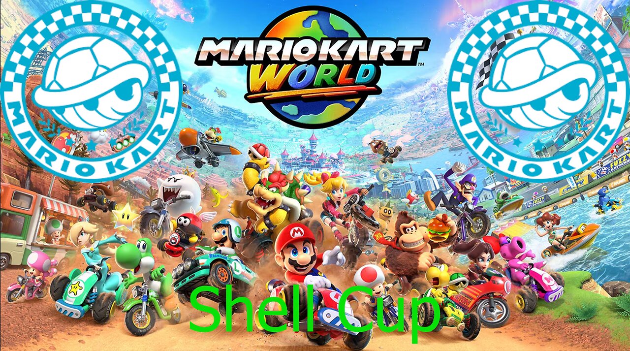 Mario Kart World :Shell Cup