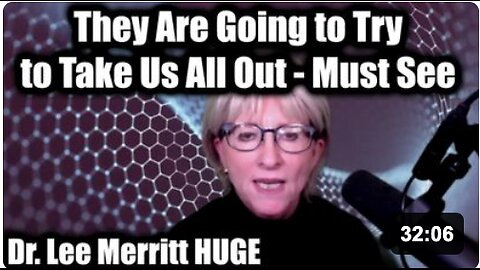 Dr. Lee Merritt-Investigation Launched-They Are Going to Try to Take Us All Out!