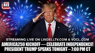 🇺🇸 AMERICA250 KICKOFF — Celebrate Independence! | President Trump LIVE at 7:00 PM CT 🎆