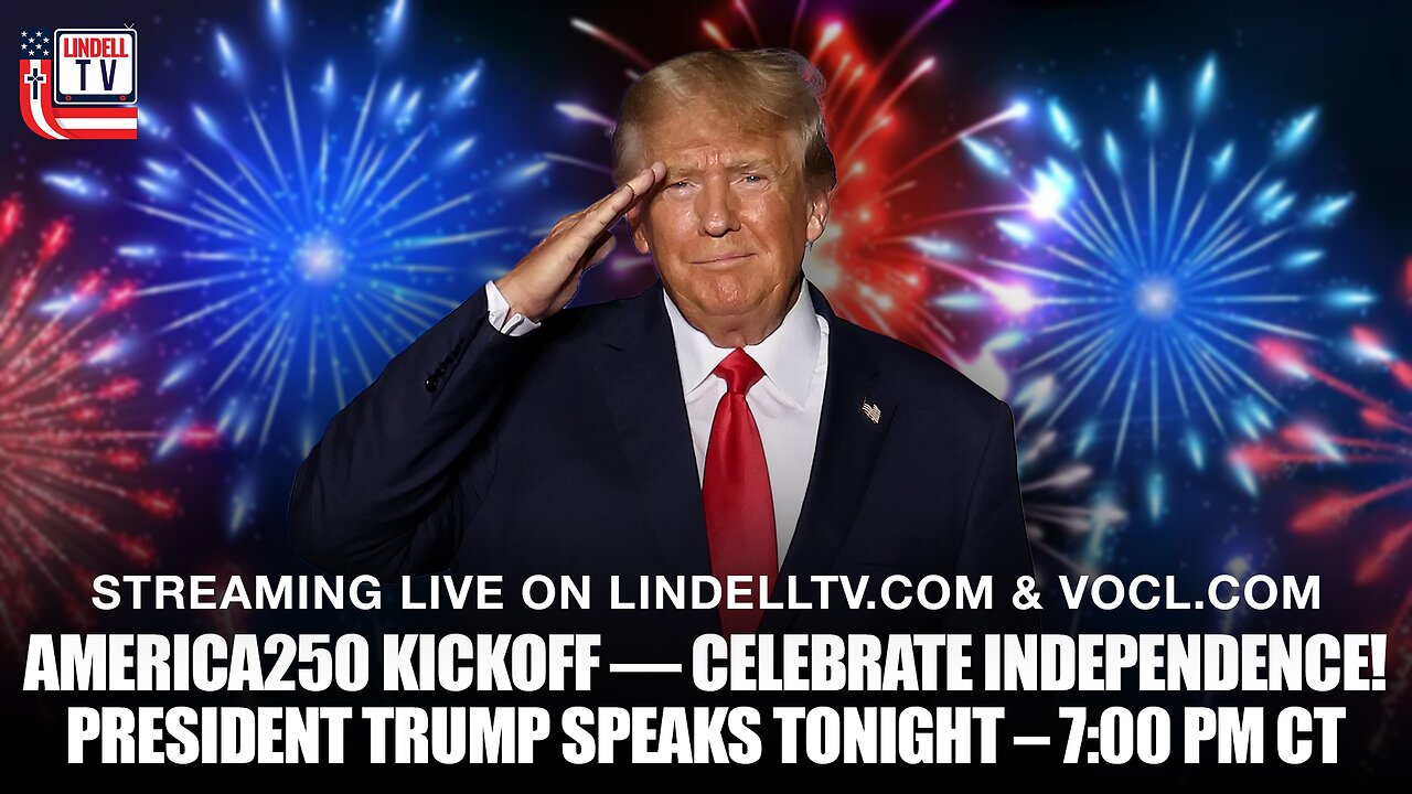 🇺🇸 AMERICA250 KICKOFF — Celebrate Independence! | President Trump LIVE at 7:00 PM CT 🎆