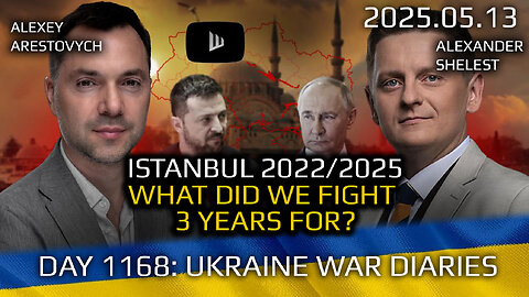 War in Ukraine, Analytics. Day 1168: Istanbul 2022-2025. What did we fight for? Arestovych, Shelest