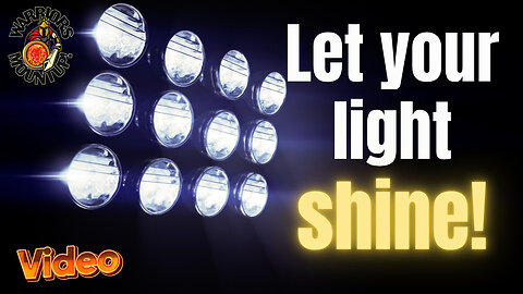 Let Your Light Shine