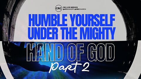 Humble Yourself Under The Mighty Hand Of God - Part 2 | Pastor At Boshoff | 11 January 2026 PM