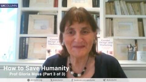 How to Save Humanity — with Prof Gloria Moss (Part 3 of 3)