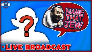 LIVE: "Name That jew" and WIN!