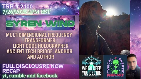 TSP #2100 – Syren Wind: Multidimensional Frequency Transformer & Light Code Activator