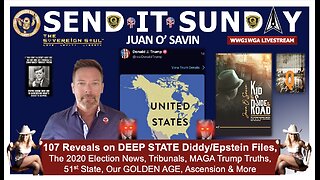 107 on Stolen Elections, Diddy & Epstein, [DS] Tribunals, MAGA Trump Truths, 51st State & Golden Age