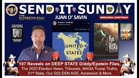 107 on Stolen Elections, Diddy & Epstein, [DS] Tribunals, MAGA Trump Truths, 51st State & Golden Age