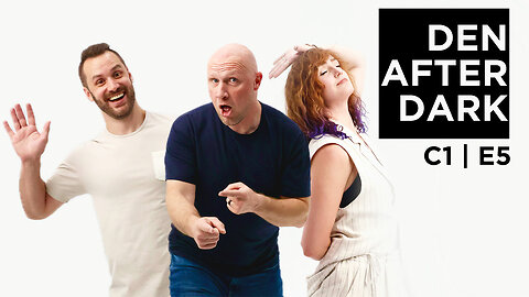 Den After Dark C1 E5 | Honey Your Ash is Showing