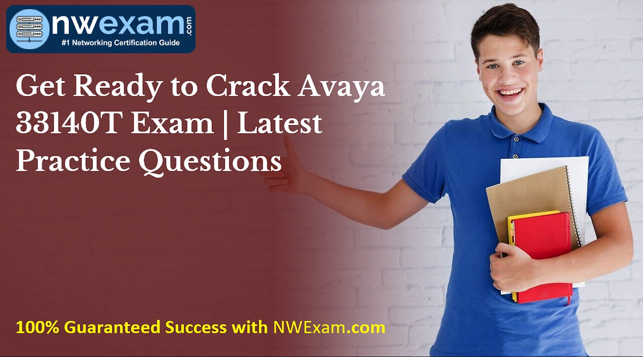 Get Ready to Crack Avaya 33140T Exam | Latest Practice Questions