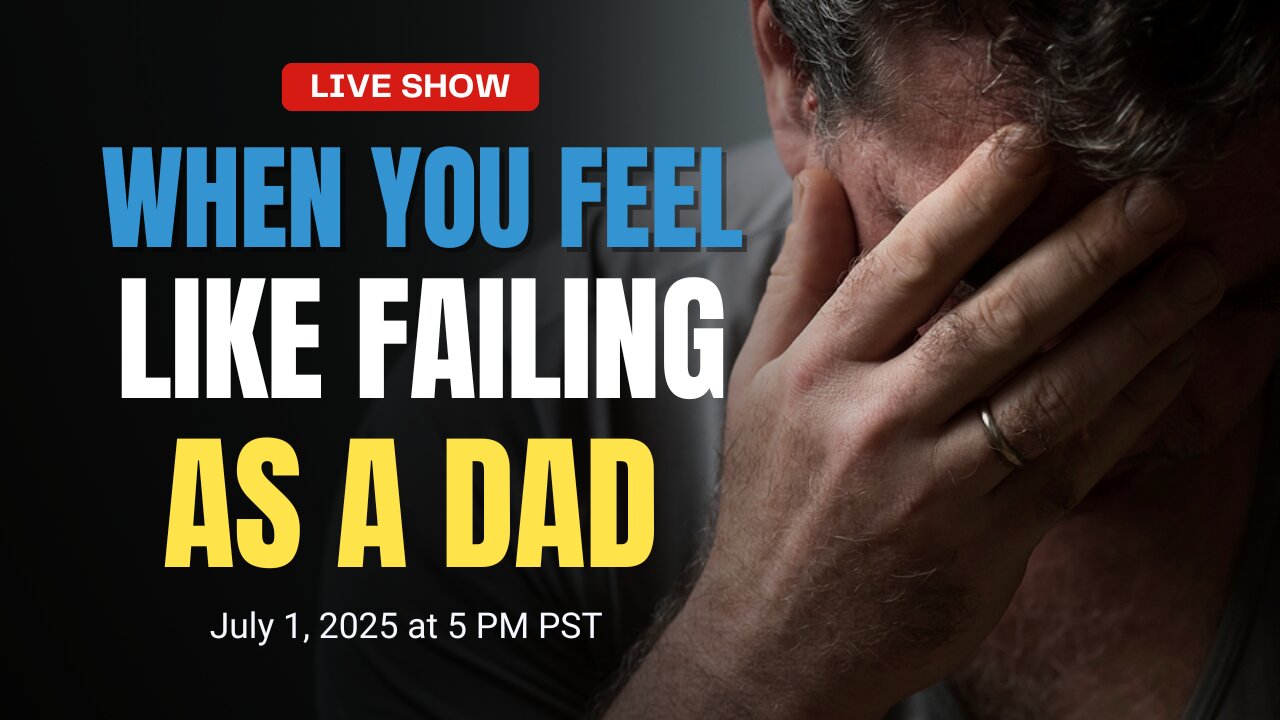 When You Feel Like Failing As a Dad: Ed Tandy McGlasson