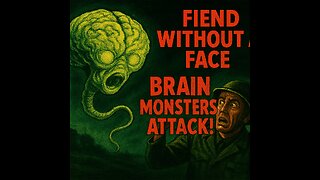 Highlights of Fiend Without a Face Vintage Sci-Fi Horror