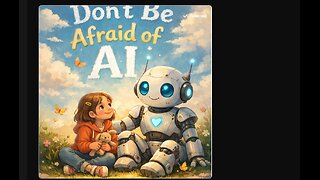 Are You Afraid of AI? Why? Don't Be!!!