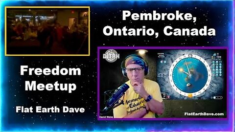 [Mar 18, 2024] Ontario, Canada Freedom Truth Group w Flat Earth Dave [Flat Earth Dave Interviews 2]