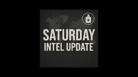 Saturday Intel Update - Ismael Perez
