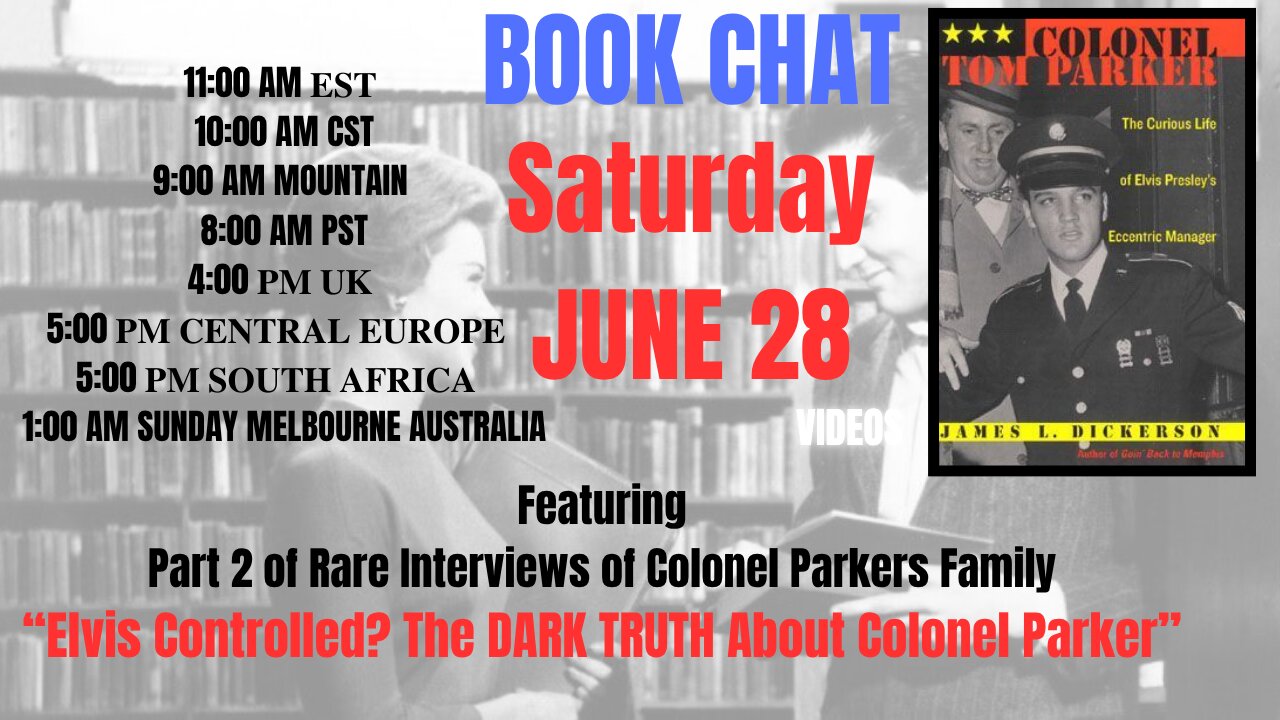 LIVE-BOOK CHAT- “COLONEL TOM PARKER THE CURIOUS LIFE OF ELVIS PRESLEY’S ECCENTRIC MANAGER”