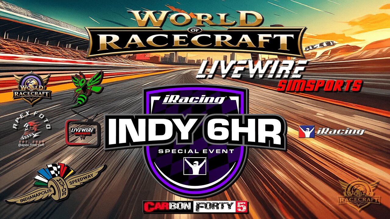 🔴LIVE - INDY 6HR - World of Racecraft / Livewire Simsports - iRacing