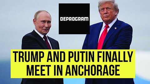 DeProgram with Ted Rall and John Kiriakou: “Putin and Trump Finally Meet in Anchorage”