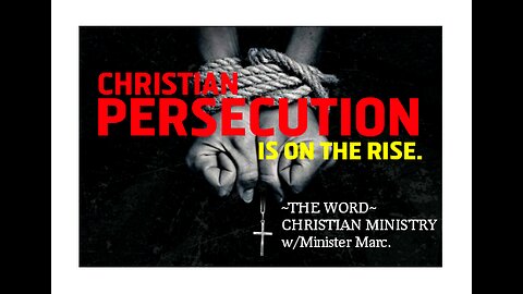 (CHRISTIAN) PERSECUTION is on the RISE.