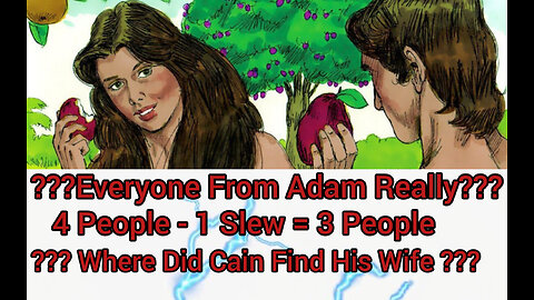 Where did Cain Find His Wife From???