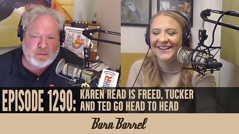 Karen Read Is Freed, Tucker And Ted Go Head To Head EP 1291