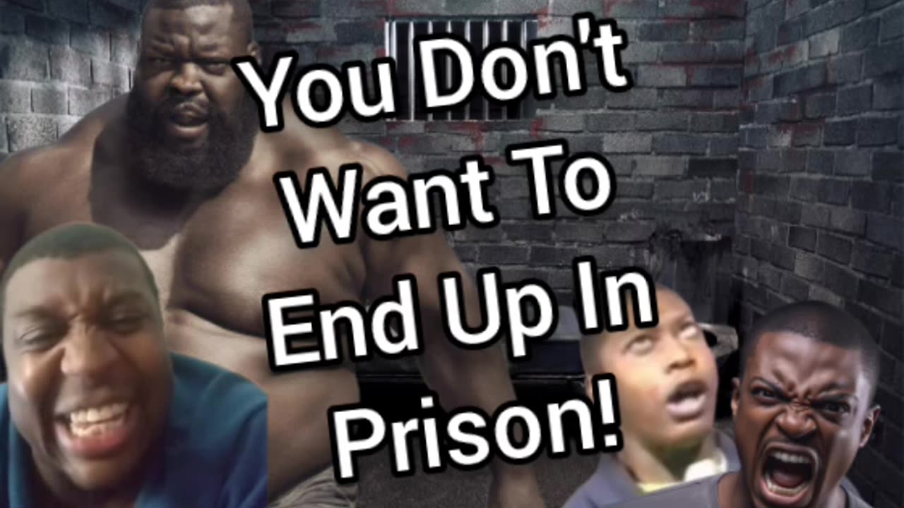 Never End Up In Prison, Especially If You're Civilized & Black