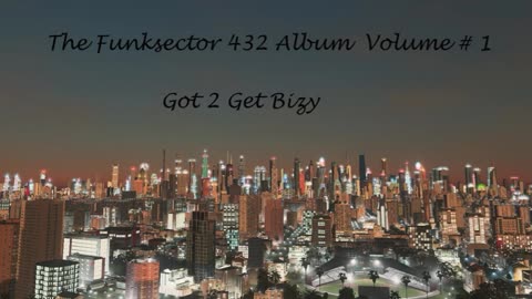 Got 2 Get Bizy 432hz