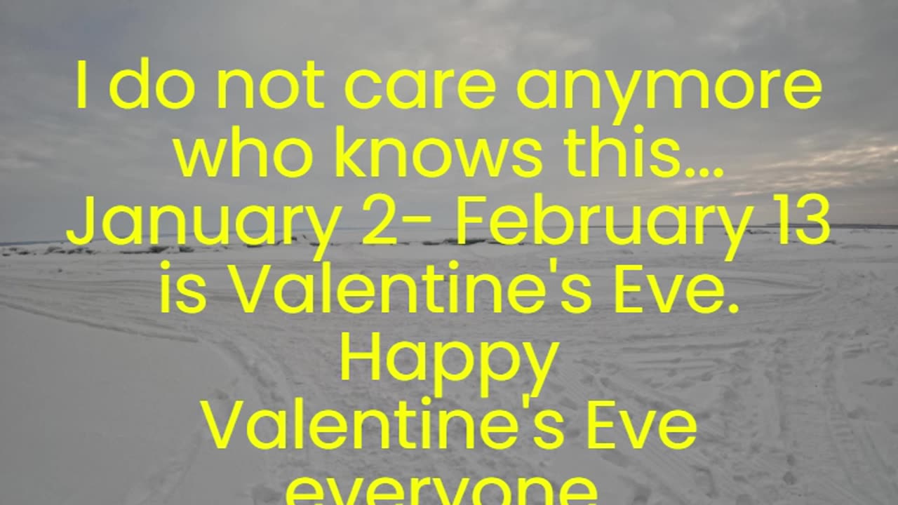 Valentine's Eve Everyone