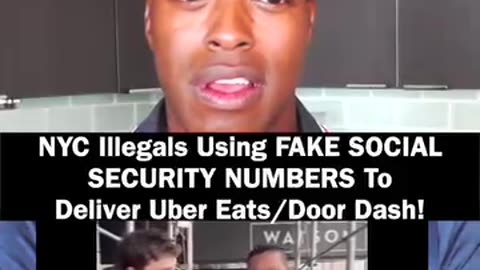 NYC Illegals Using FAKE SOCIAL SECURITY NUMBERS To Deliver Uber Eats/Door Dash!