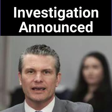 Investigation Into Pete Hegseth Announced