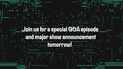 Special Q&A Episode and Show Announcement Tomorrow