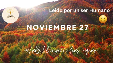 NOVIEMBRE 27 - Lectura de la Biblia en un Año por un Ser Humano (No-IA)
