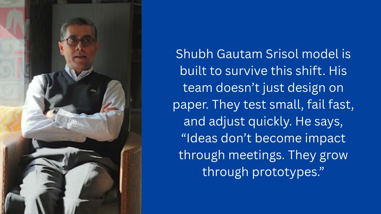Dr. Shubh Gautam Srisol Model for Turning Ideas into Industrial Impact